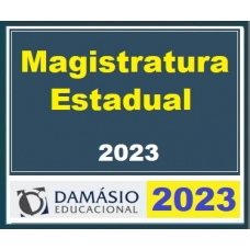 Magistratura Estadual (Damásio 2023) Magistraturas Estaduais Juiz Estadual